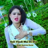 About Goli Thadi Mai De Dijo Song